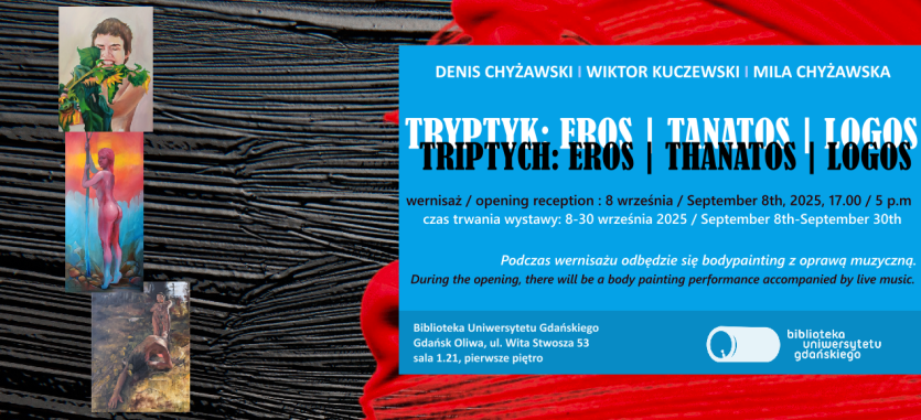 Baner wernisaż Tryptyk Eros Tanatos Logos
