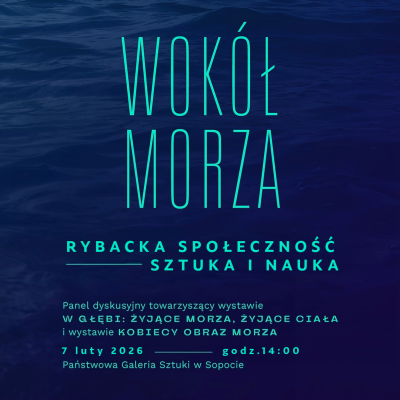 plakat reklamujący panel dyskusyjny Wokół Morza