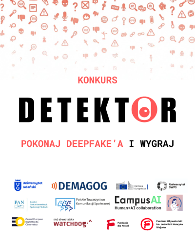 Grafika: Konkurs DETEKTOR. Pokonaj deepfake'a i wygraj z logotypami organizatorów i patronów