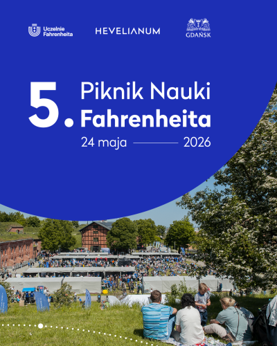 Plakat w pionie, na górze napis 5. Piknik Nauki Fahrenheita, na dole zdjęcie ludzi siedzących na błoniach przed Hevelianum