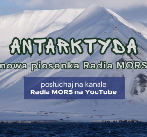 Zdjęcie lodowca, na pierwszym planie napis ANTARKTYDA nowa piosenka Radia MORS