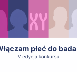 Grafika Włączam płeć do badań - V edycja konkursu