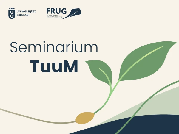 Na grafice kiełkujące ziarno i napis Seminarium TuuM